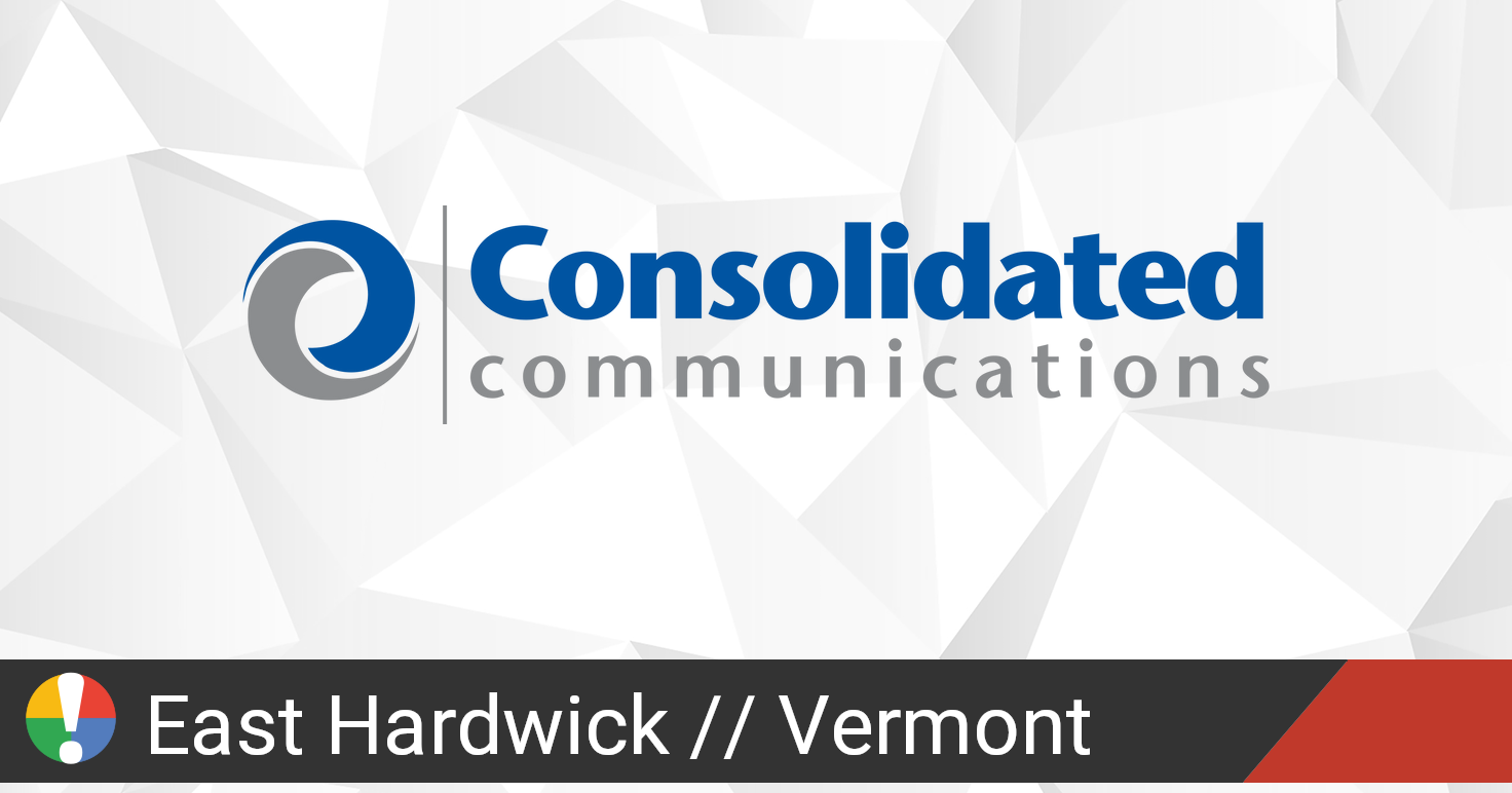 Consolidated Communications Outage in East Hardwick, Vermont • Is The