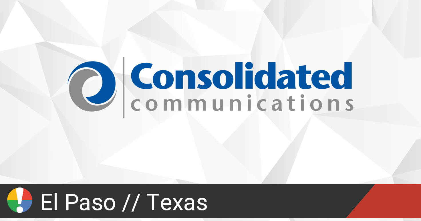 Consolidated Communications Outage in El Paso, Texas • Is The Service Down?
