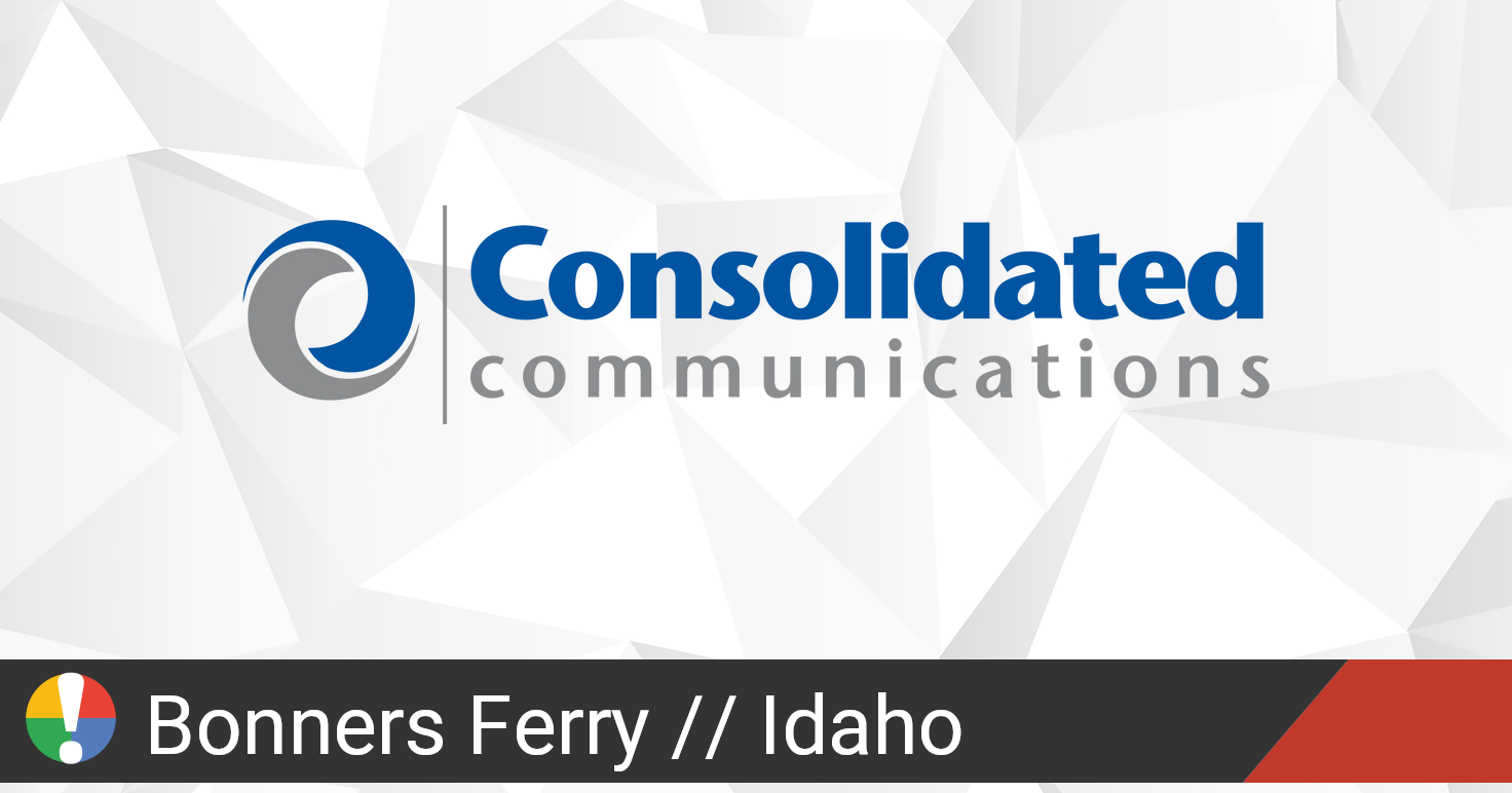 Consolidated Communications Outage in Bonners Ferry, Idaho • Is The