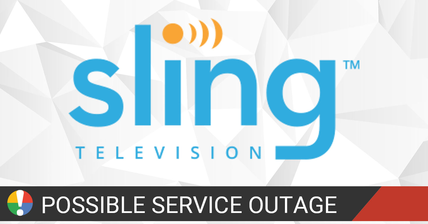 Sling Television Outage Map • Is The Service Down?