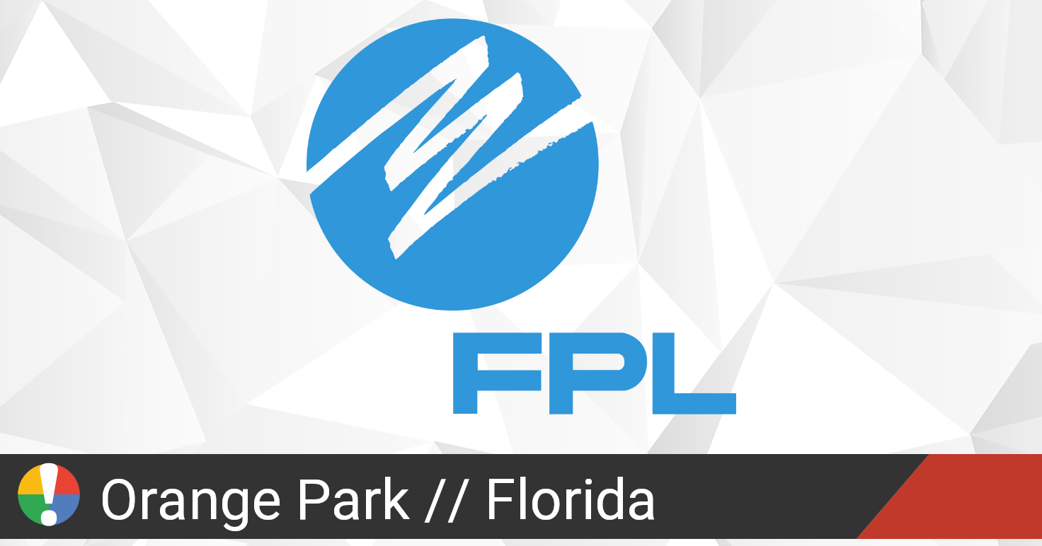 Florida Power & Light Outage in Orange Park, Florida Current Problems