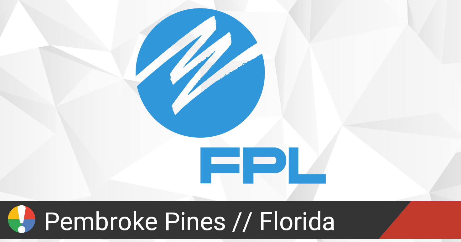 Florida Power & Light Outage in Pembroke Pines, Florida Current