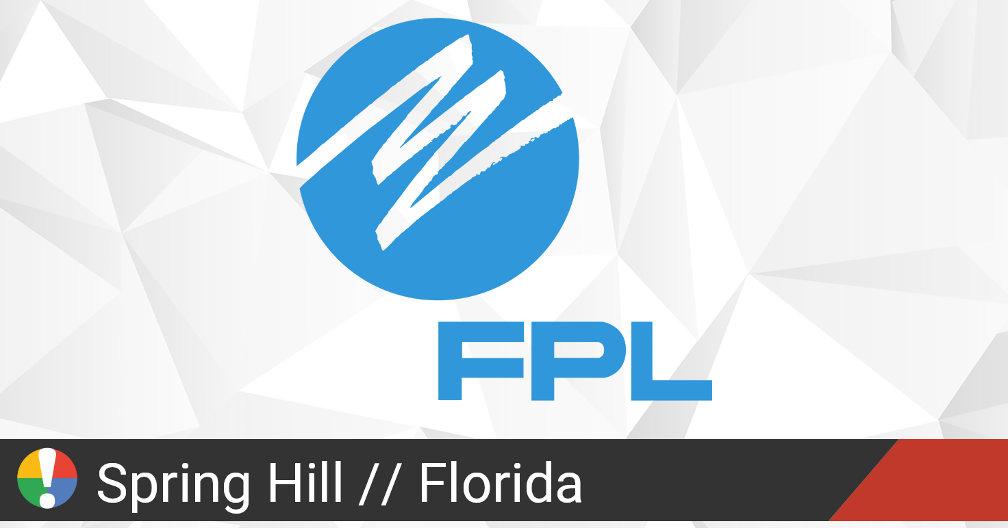 Florida Power & Light Outage in Spring Hill, Florida Current Problems