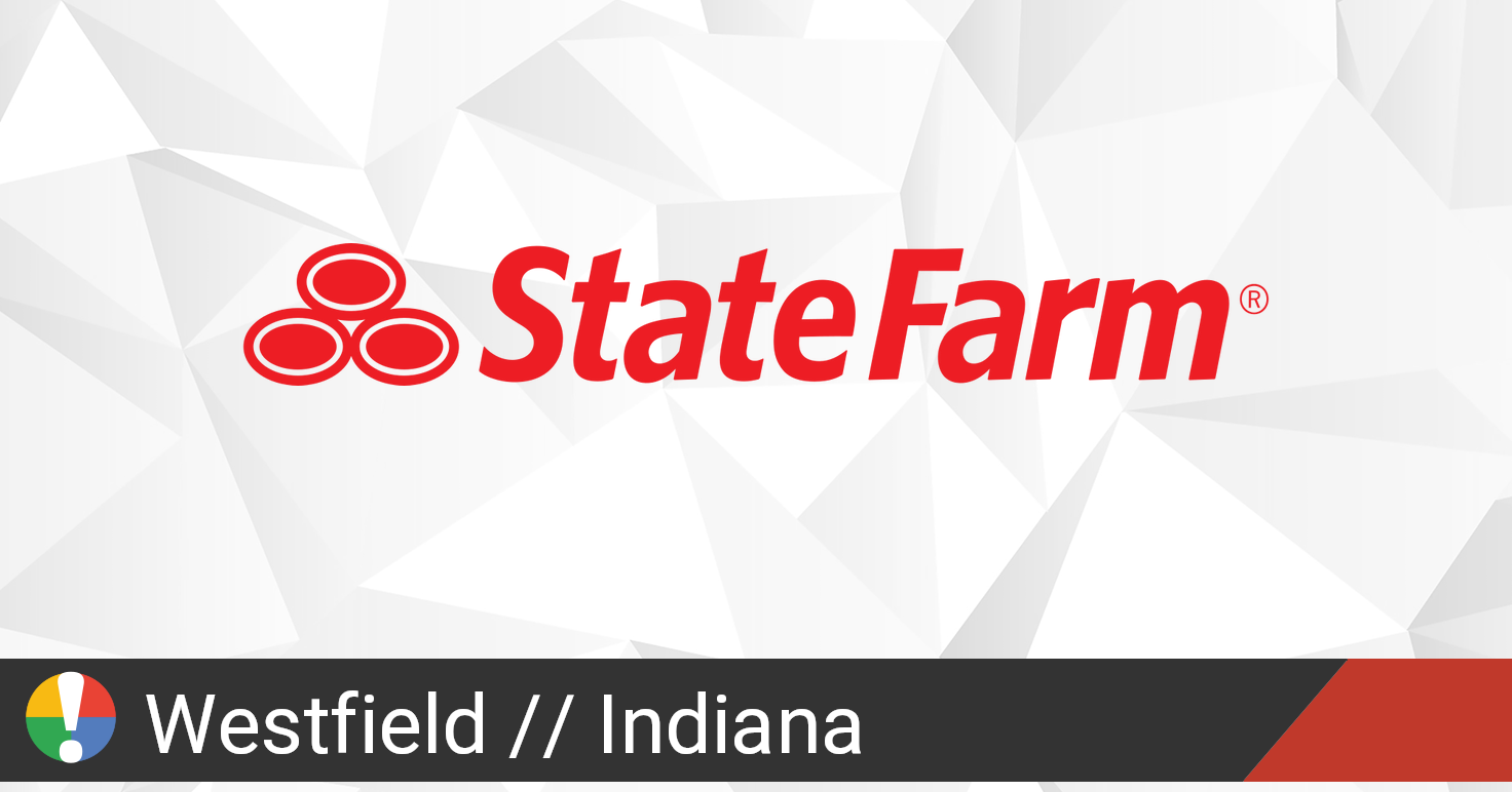 State Farm in Westfield, Indiana down? Current status and problems • Is