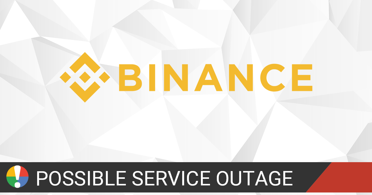 Binance down? Current status and problems  Is The Service ...