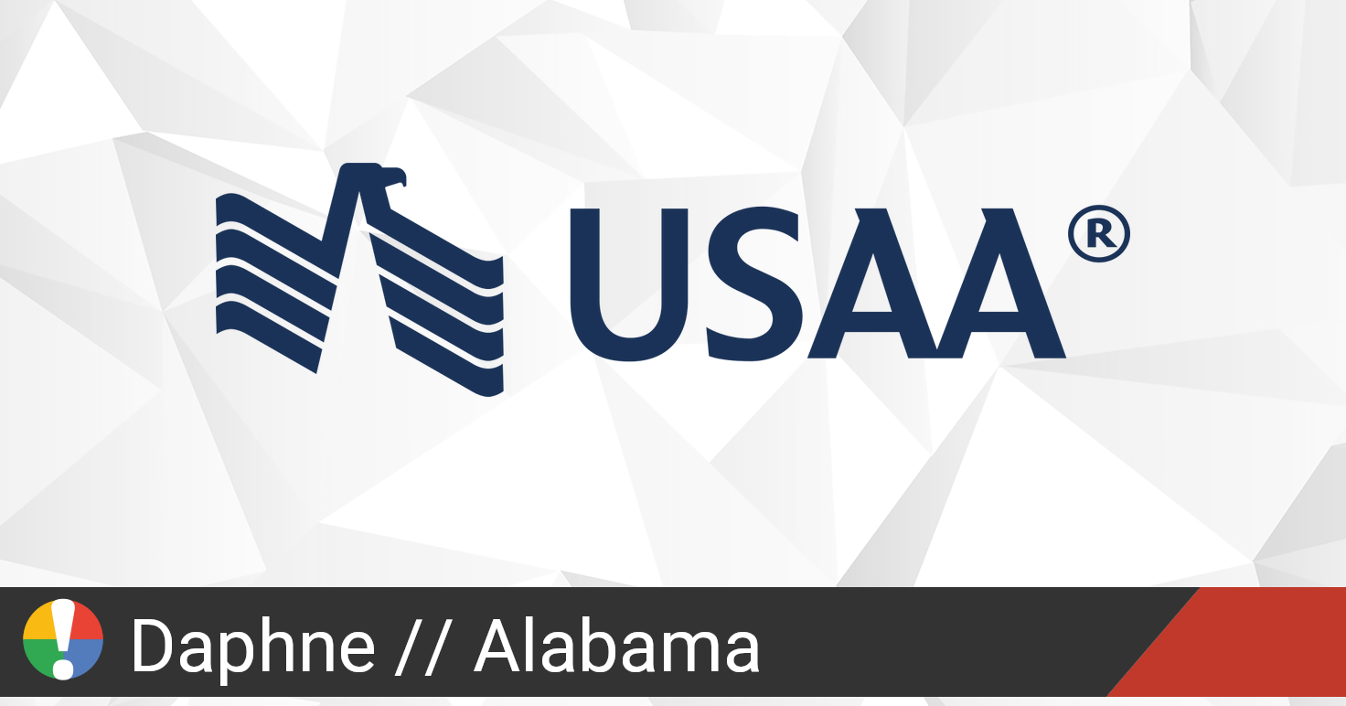 USAA in Daphne, Alabama down? Current status and problems • Is The