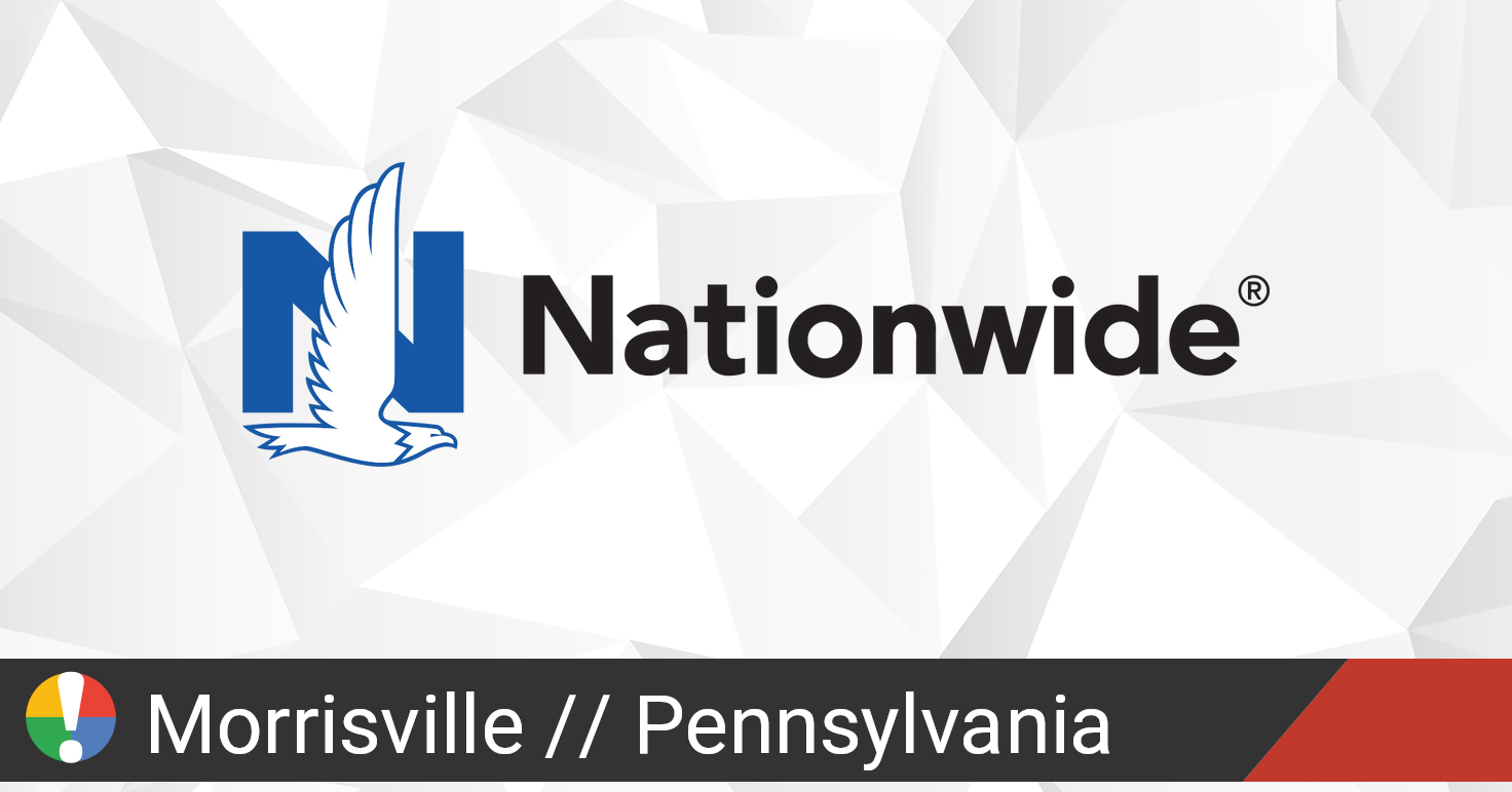 Nationwide in Morrisville, Pennsylvania down? Current status and