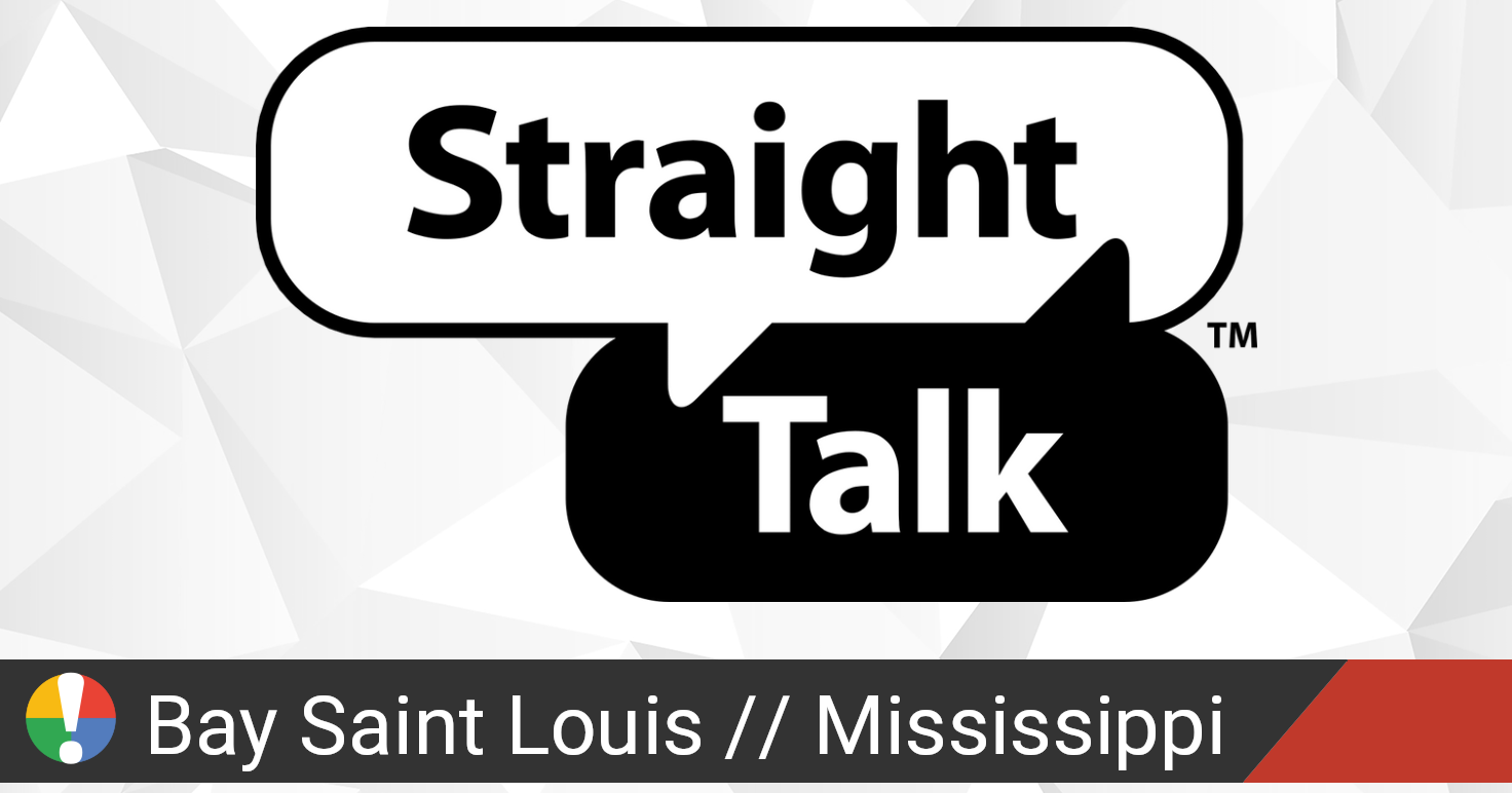 Straight Talk Outage in Bay Saint Louis, Mississippi • Is The Service Down?