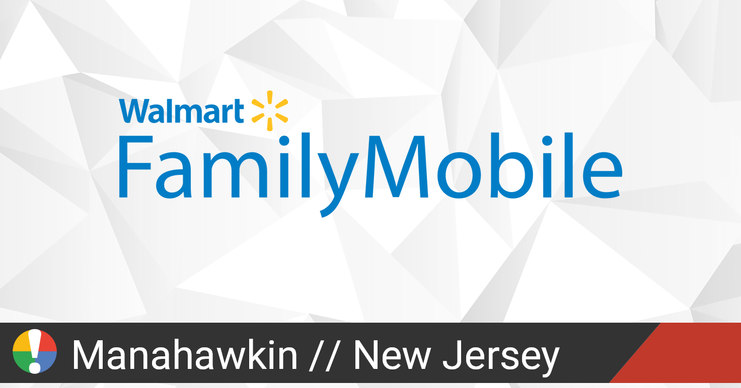 Walmart Family Mobile Outage in Manahawkin, New Jersey • Is The Service ...