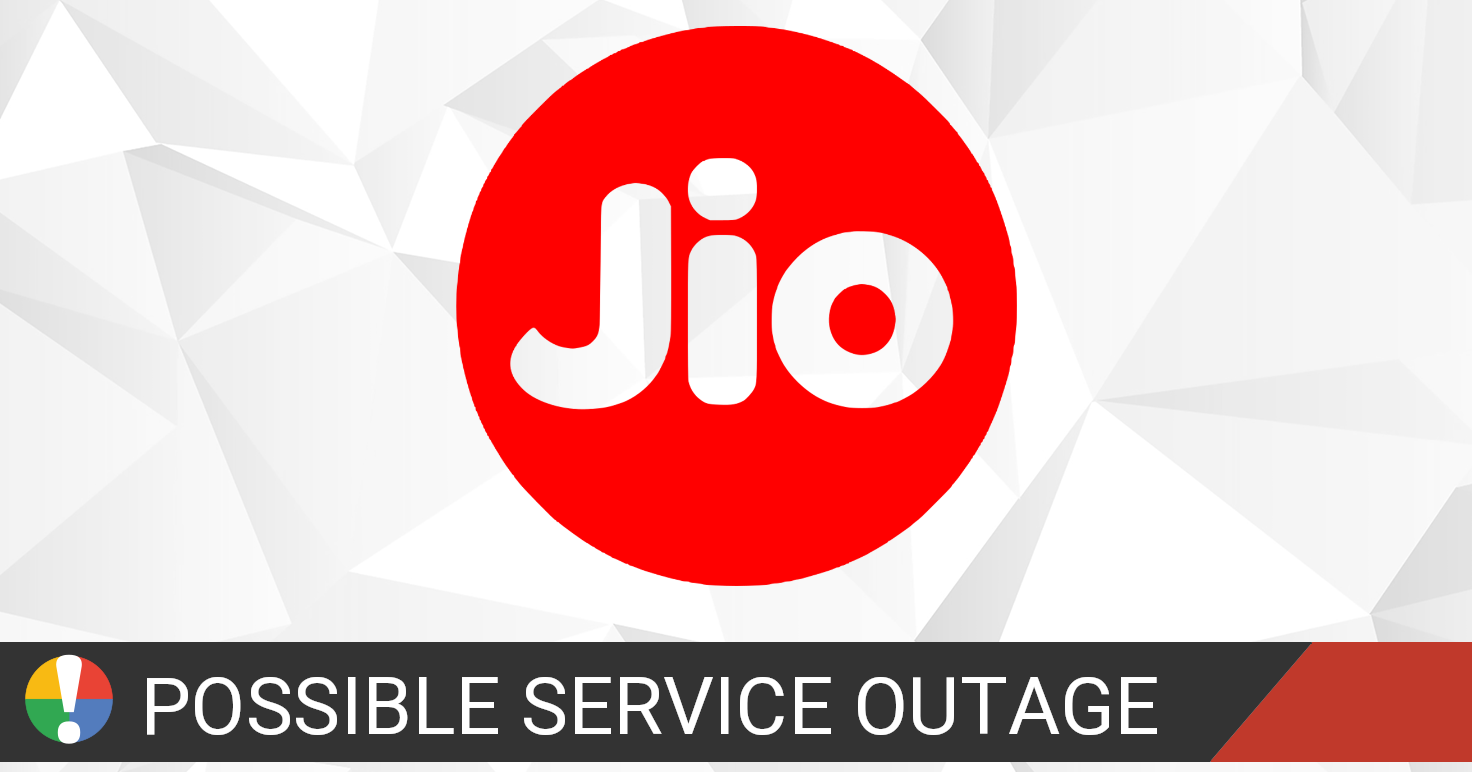 Reliance Jio Outage Report • Is The Service Down? India