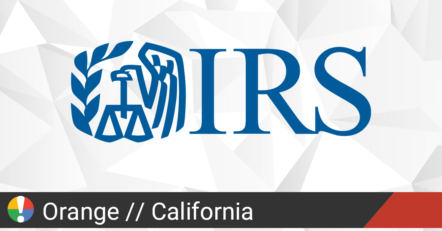 IRS down in Orange, California Current status and outages • Is The