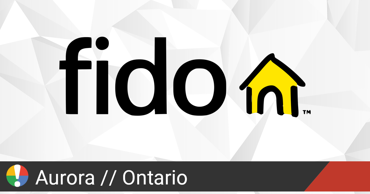 Fido Outage in Aurora, Ontario • Is The Service Down? Canada