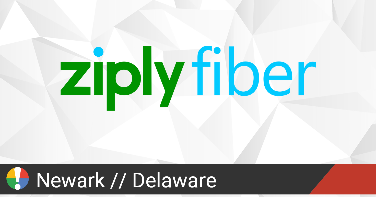 Ziply Fiber Outage In Newark, Delaware • Is The Service Down?