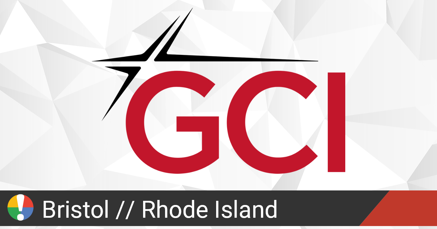 GCI Outage in Bristol, Rhode Island • Is The Service Down?