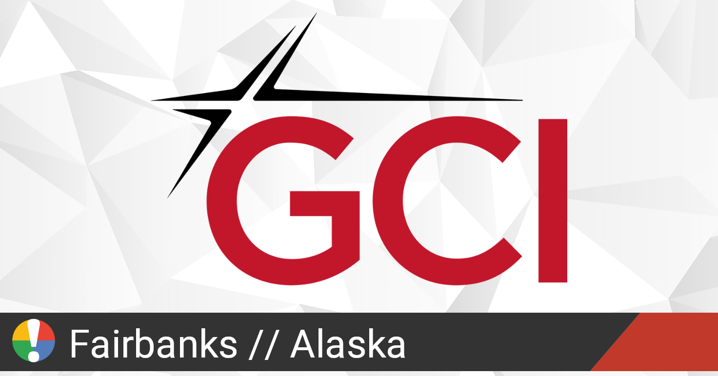 GCI Outage in Fairbanks, Alaska • Is The Service Down?