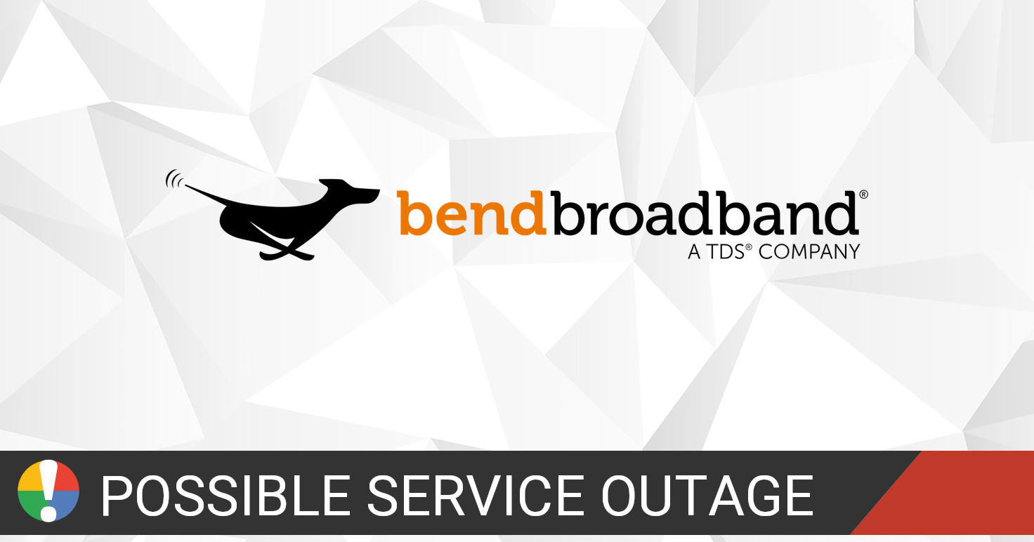 Bendbroadband Outage Report • Is The Service Down?