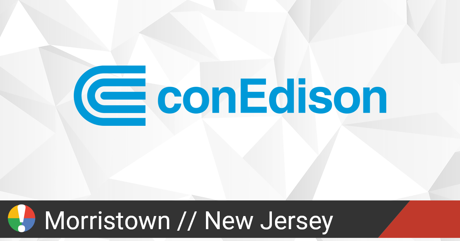Consolidated Edison Outage in Morristown - Consolidated Edison 