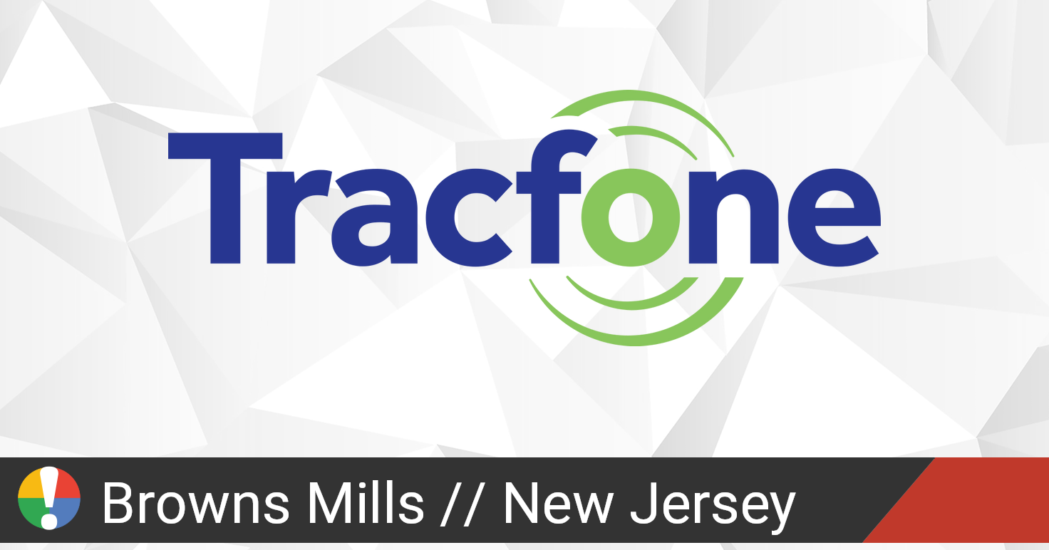 Tracfone Wireless Outage in Browns Mills, New Jersey • Is The Service Down?