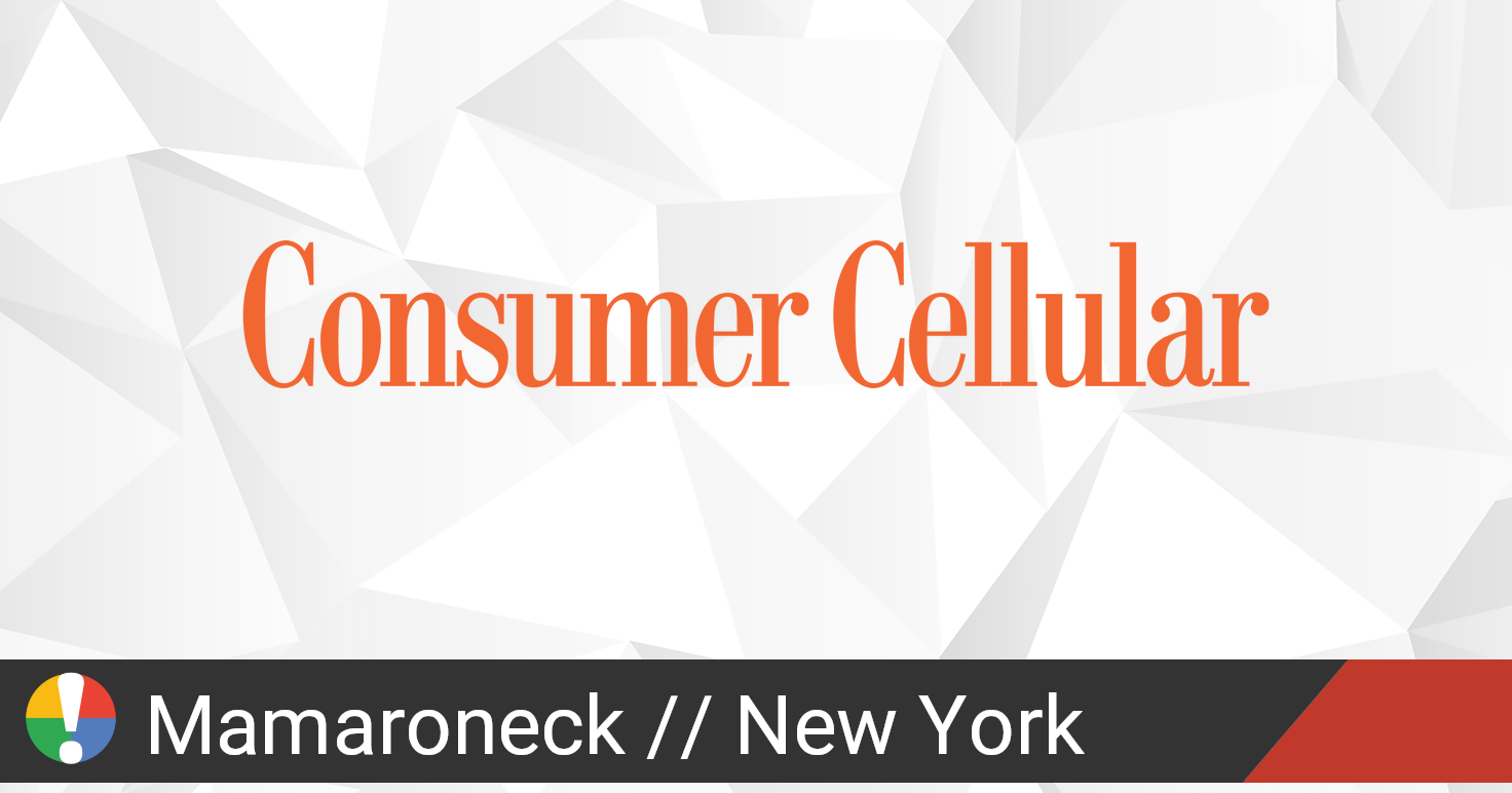 Consumer Cellular Outage in Mamaroneck - Consumer Cellular 