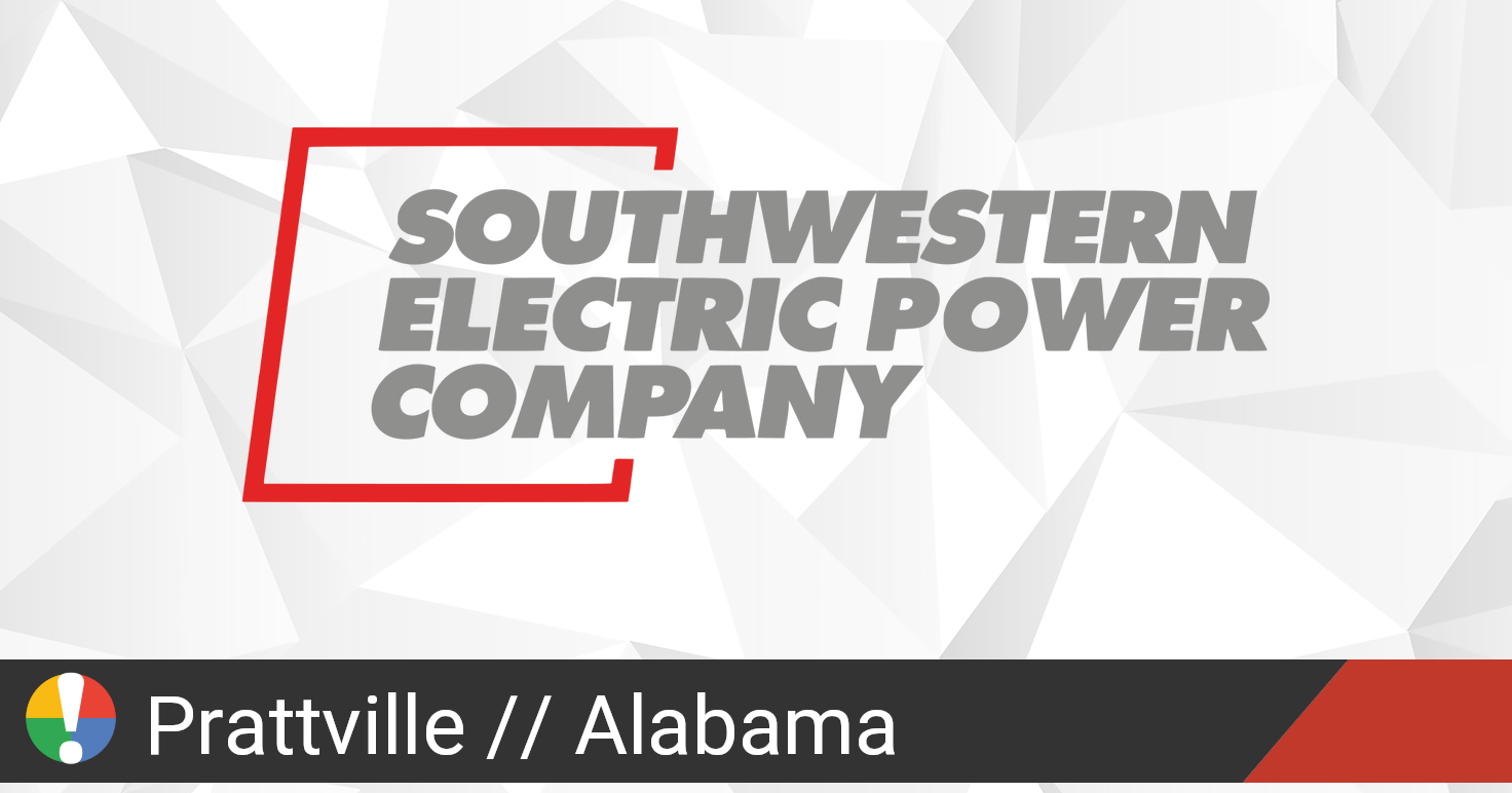 Southwestern Electric Power Outage in Prattville, Alabama Current