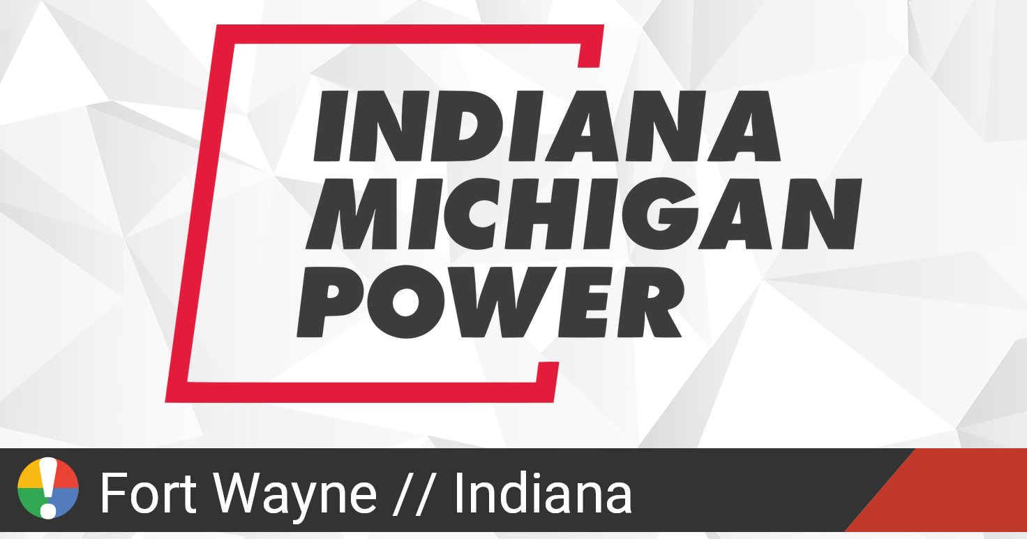 indiana-michigan-power-outage-in-fort-wayne-indiana-current-problems