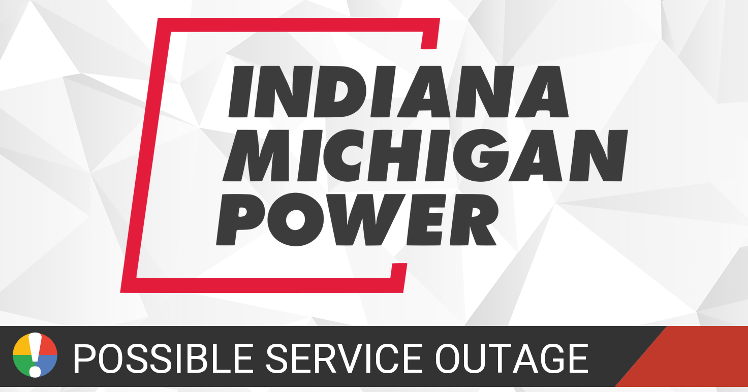 Indiana Michigan Power Outage Map • Is The Service Down?