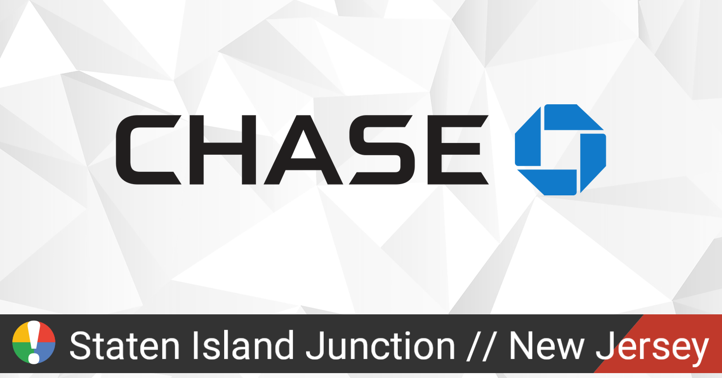 Chase in Staten Island Junction, New Jersey down? Current status and