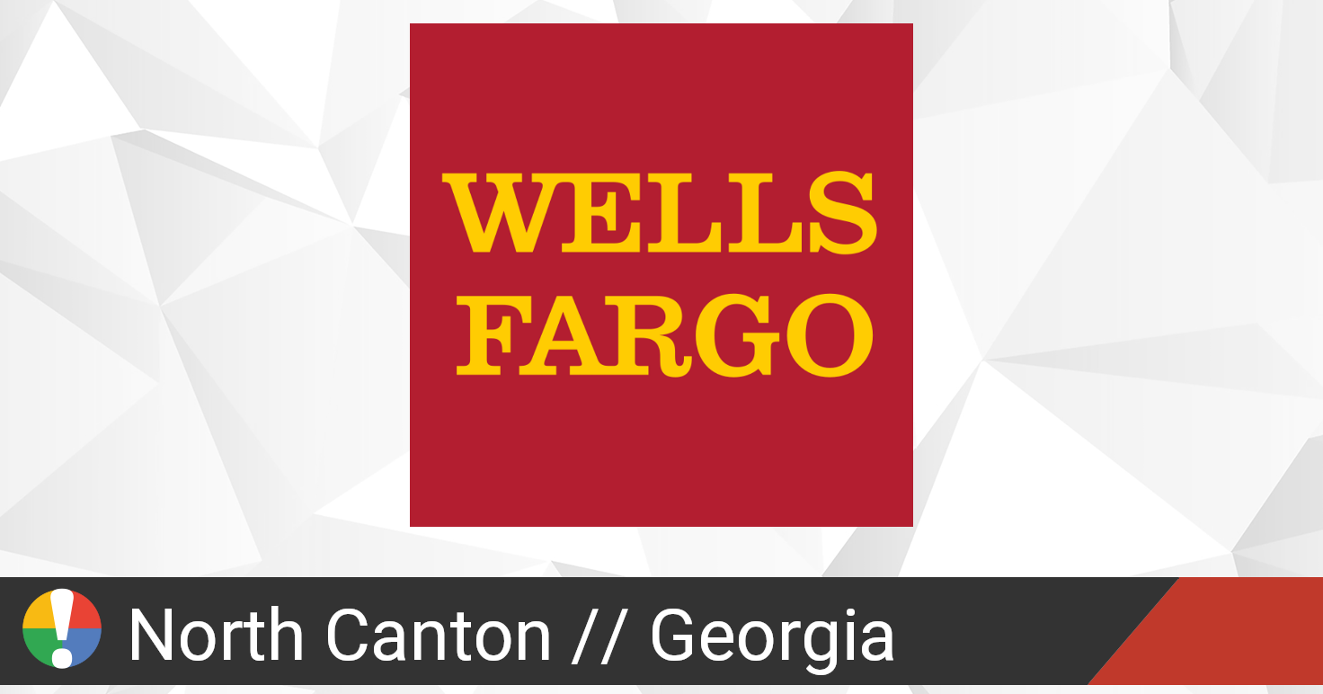 Wells Fargo in North Canton, down? Current status and problems