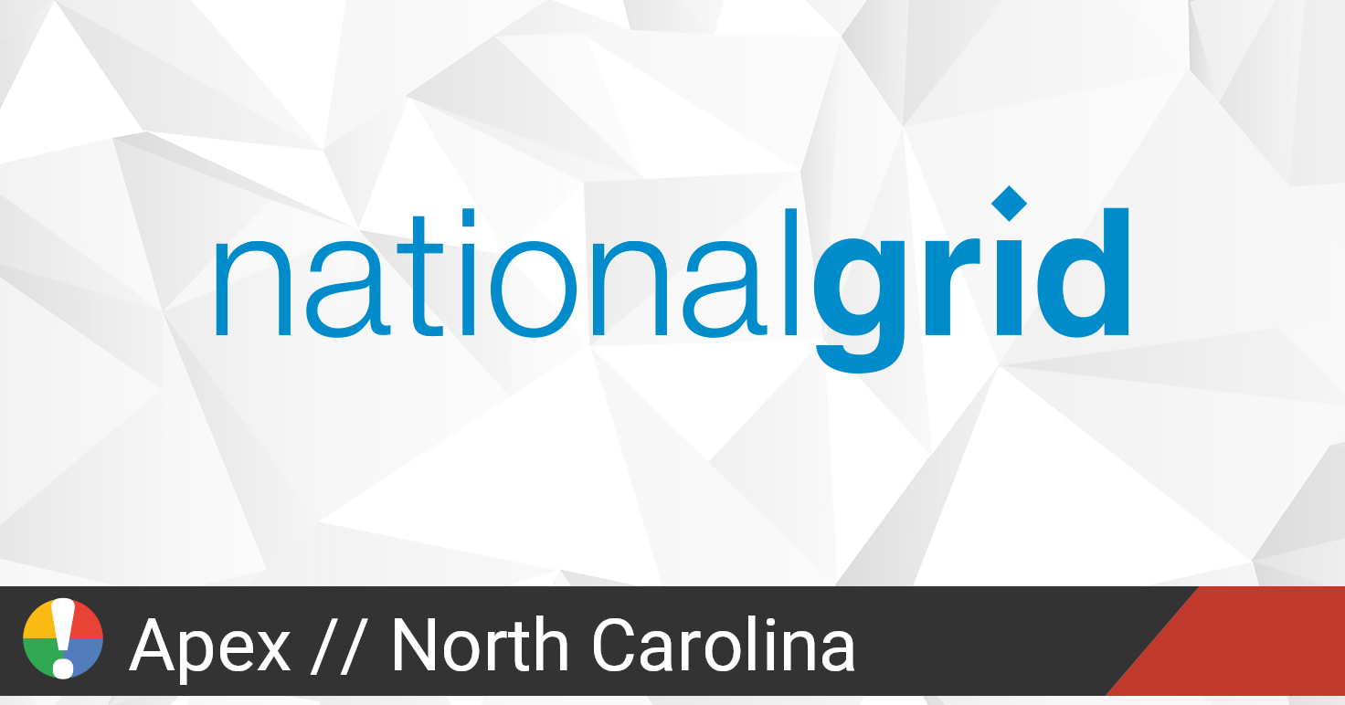 National Grid US Outage in Apex, North Carolina Current Problems and