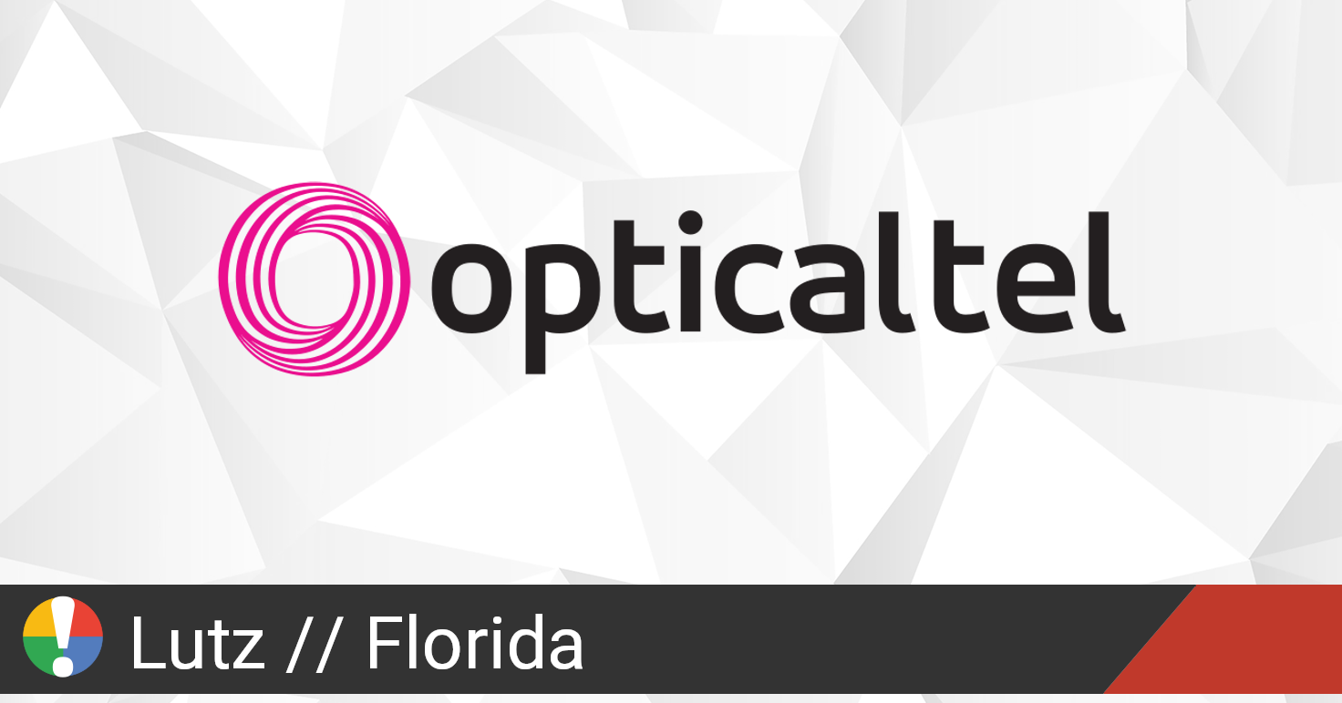 OpticalTel Outage in Lutz, Florida • Is The Service Down?