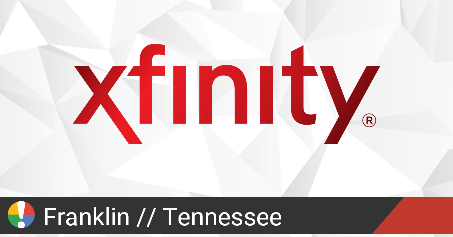 Comcast Xfinity Outage in Franklin, Tennessee • Is The Service Down?