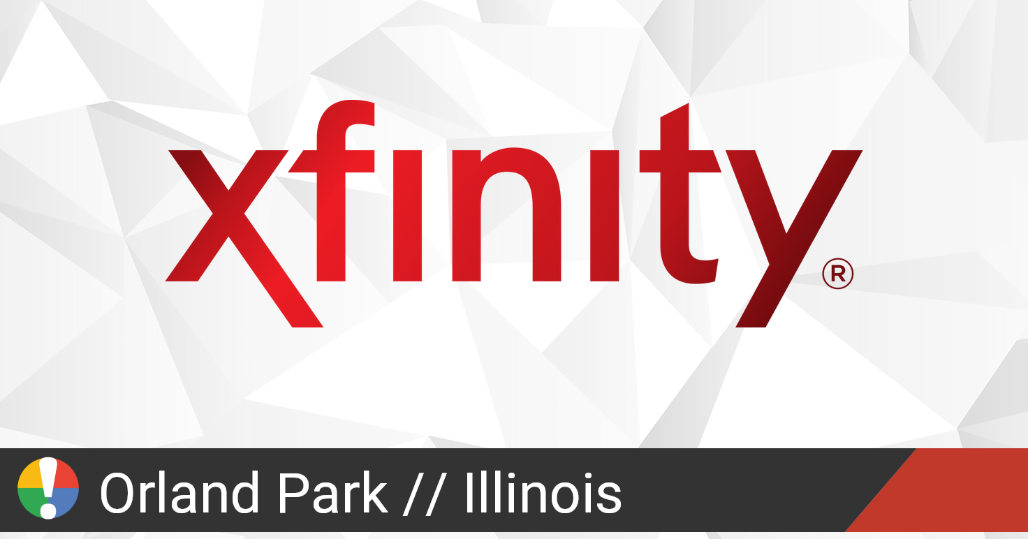 Comcast Xfinity Outage in Orland Park, Illinois • Is The Service Down?
