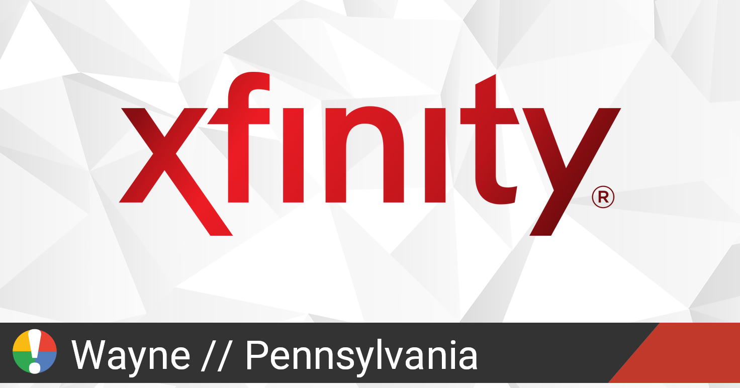 Comcast Xfinity Outage in Wayne, Pennsylvania • Is The Service Down?