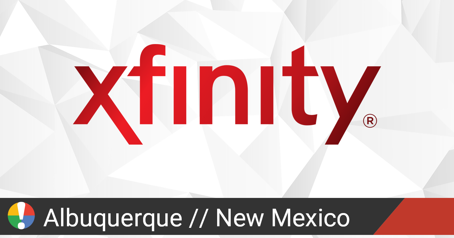 Comcast Xfinity Outage in Albuquerque, New Mexico • Is The Service Down?