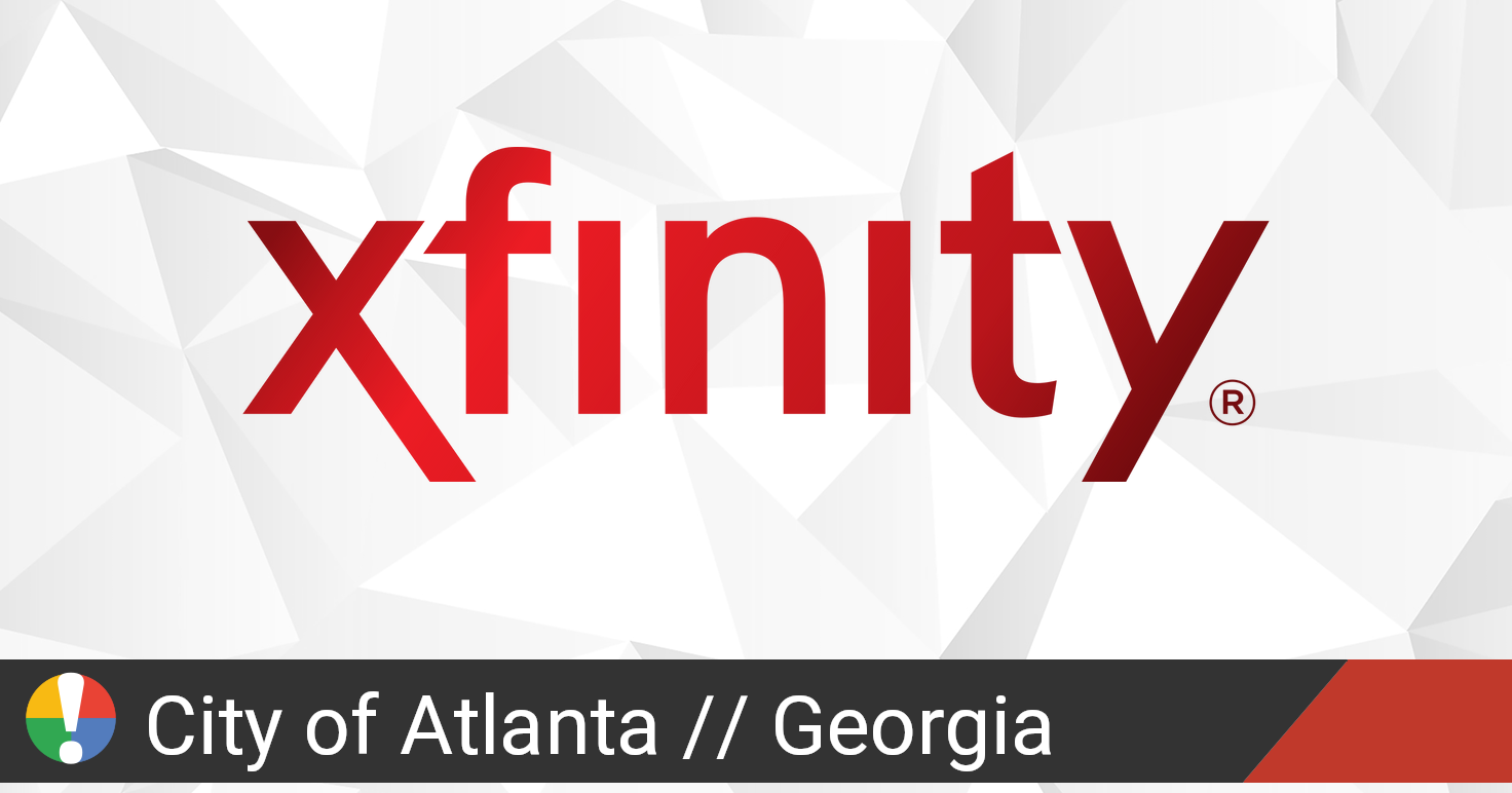 Comcast Xfinity Outage in City of Atlanta, • Is The Service Down?