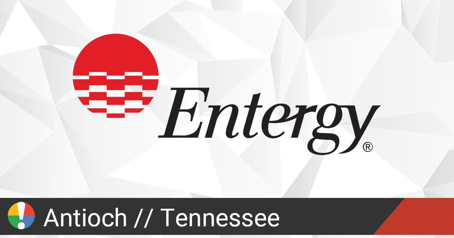 entergy-outage-in-antioch-tennessee-current-problems-and-outages-is