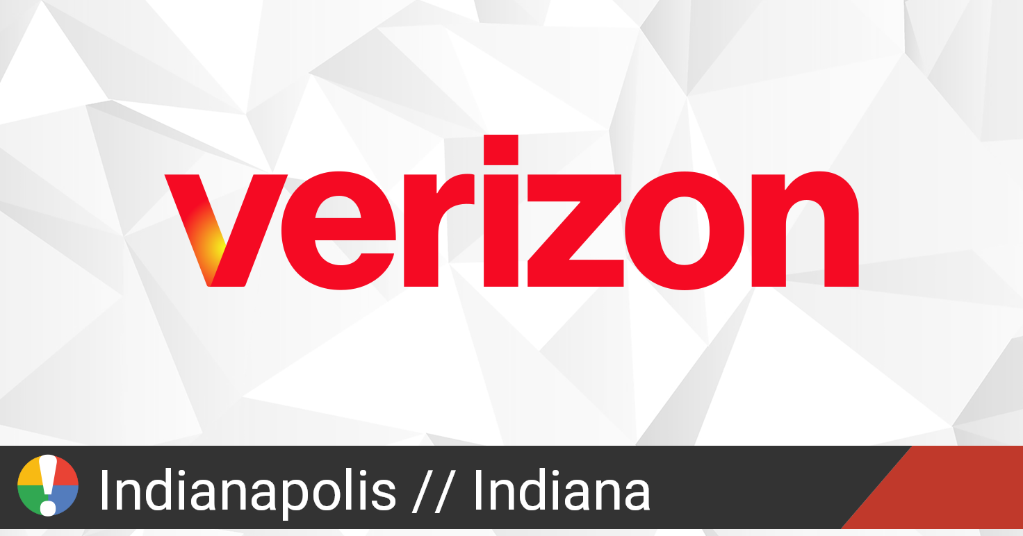 Verizon Wireless Outage in Indianapolis, Indiana • Is The Service Down?