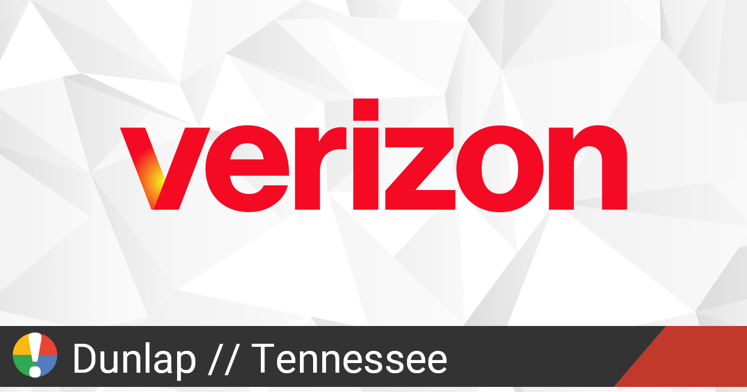 Verizon Wireless Outage in Dunlap, Tennessee • Is The Service Down?