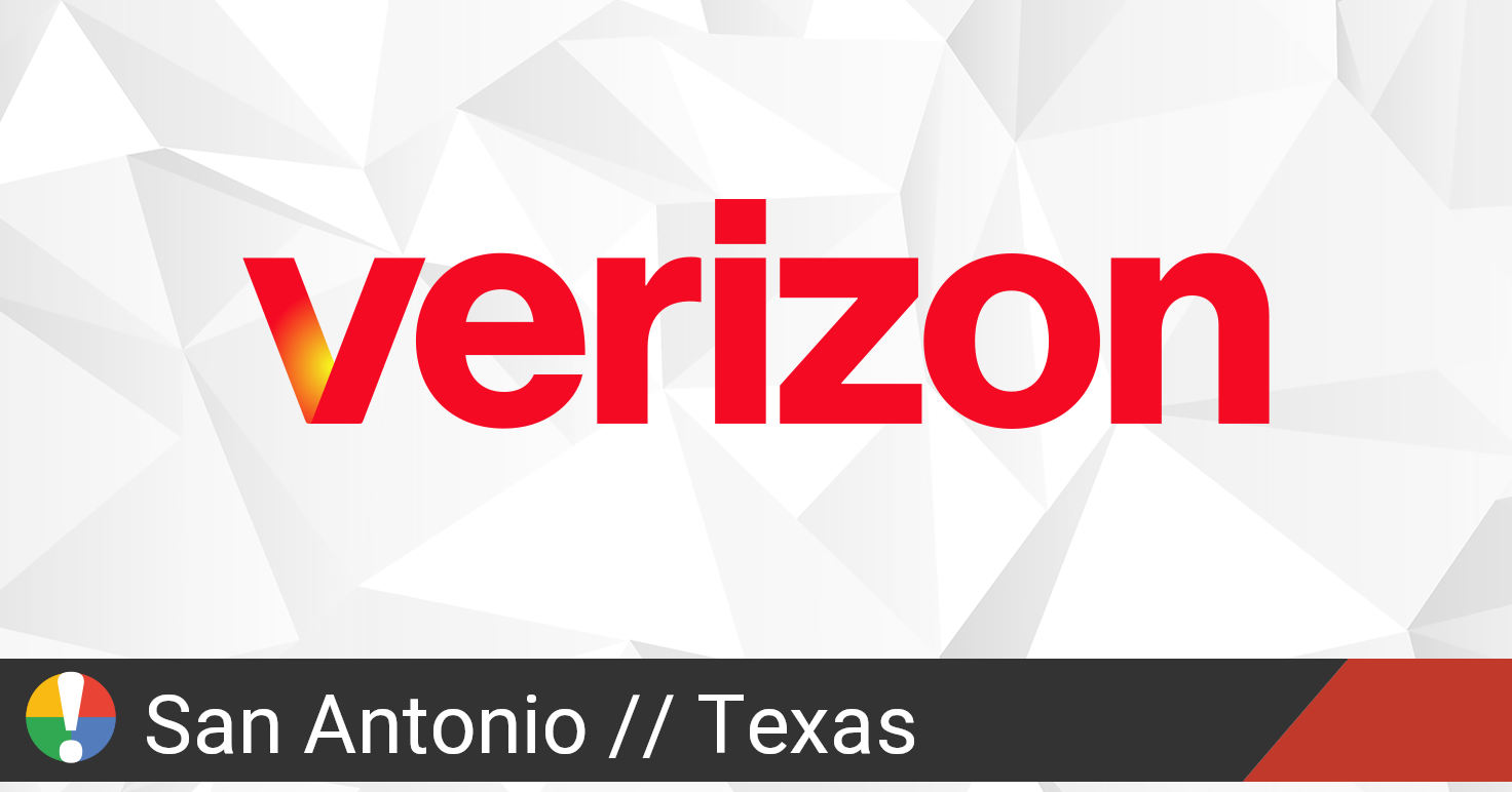 Verizon Wireless Outage in San Antonio, Texas • Is The Service Down?