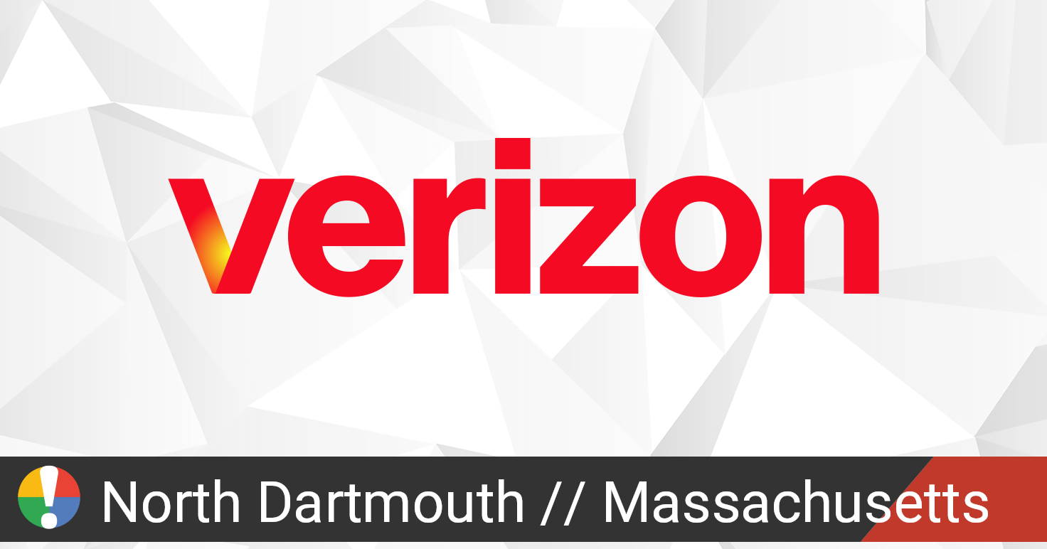 Verizon Wireless Outage in North Dartmouth, Massachusetts • Is The