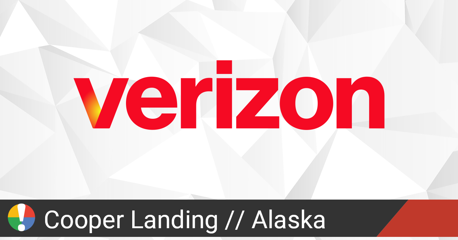 Verizon Wireless Outage in Cooper Landing, Alaska • Is The Service Down?