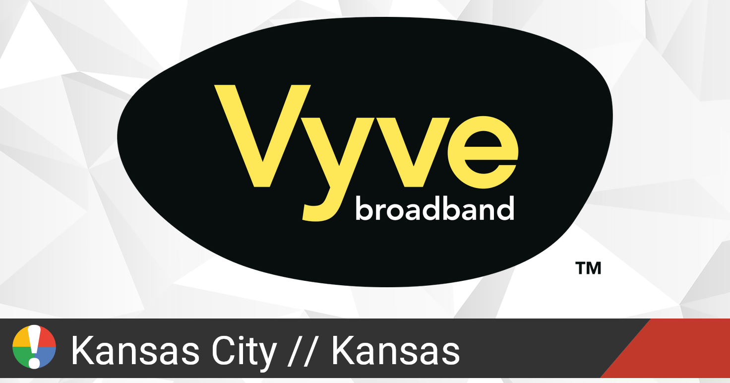 Vyve Broadband Outage in Kansas City, Kansas • Is The Service Down?