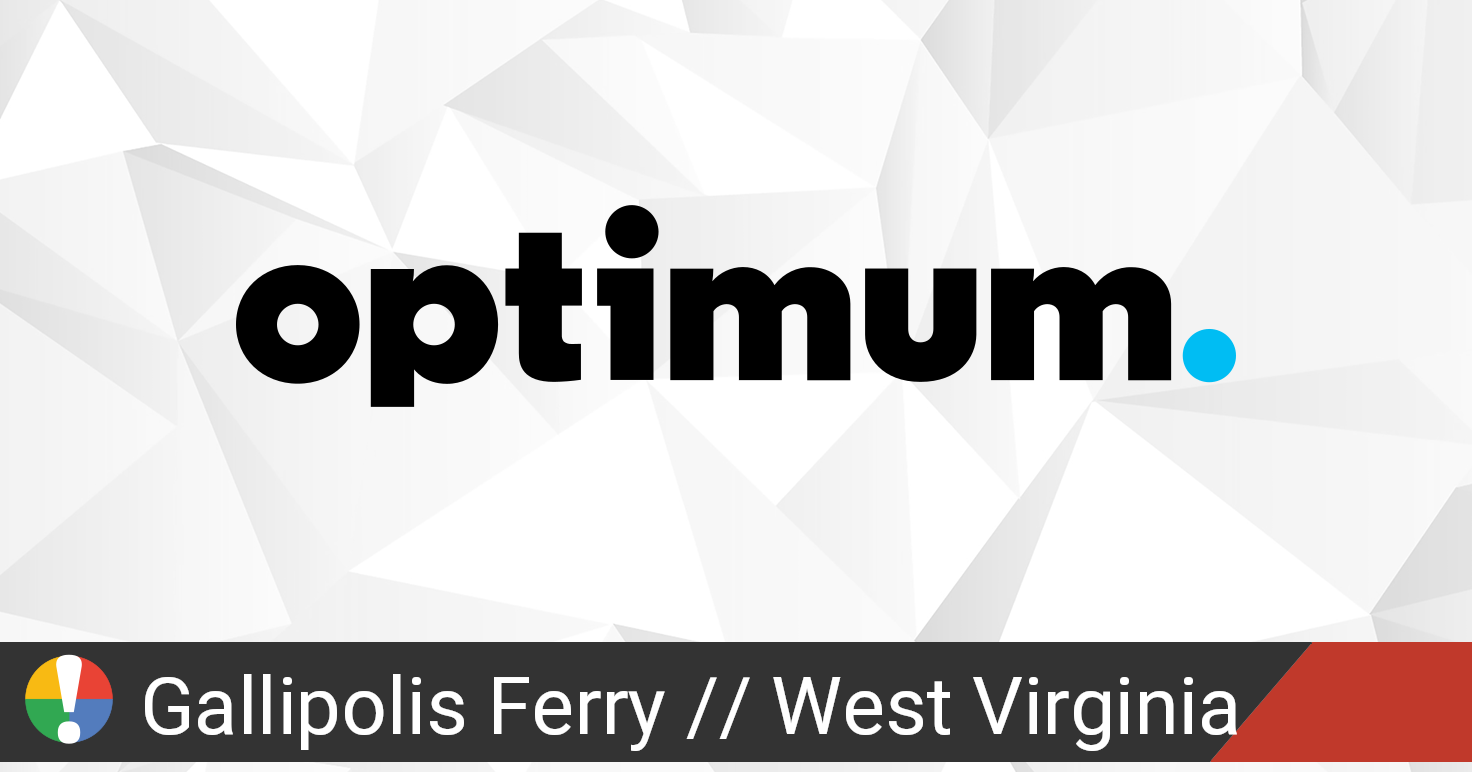 Optimum Outage in Gallipolis Ferry, West Virginia • Is The Service Down?