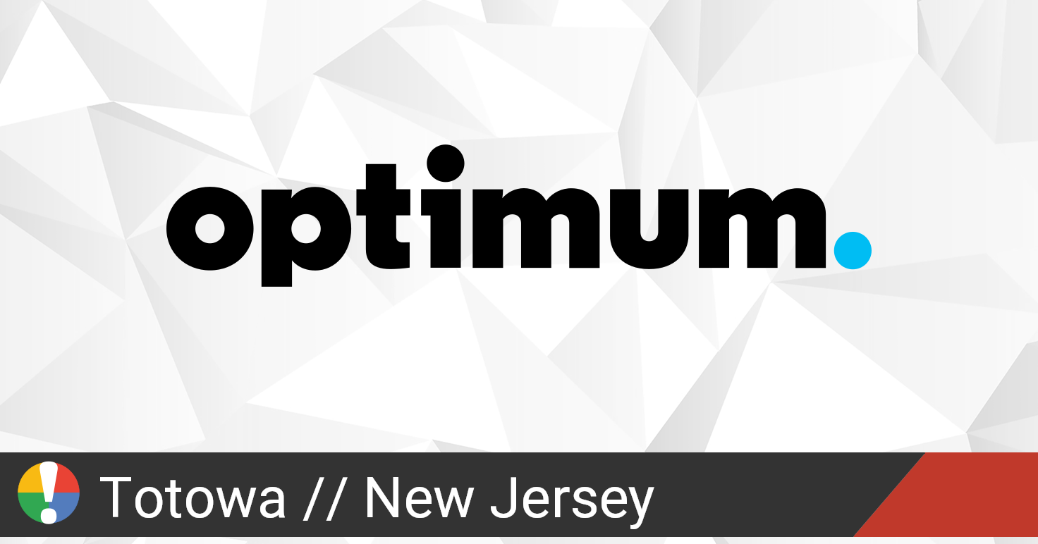 Optimum Outage in Totowa, New Jersey • Is The Service Down?