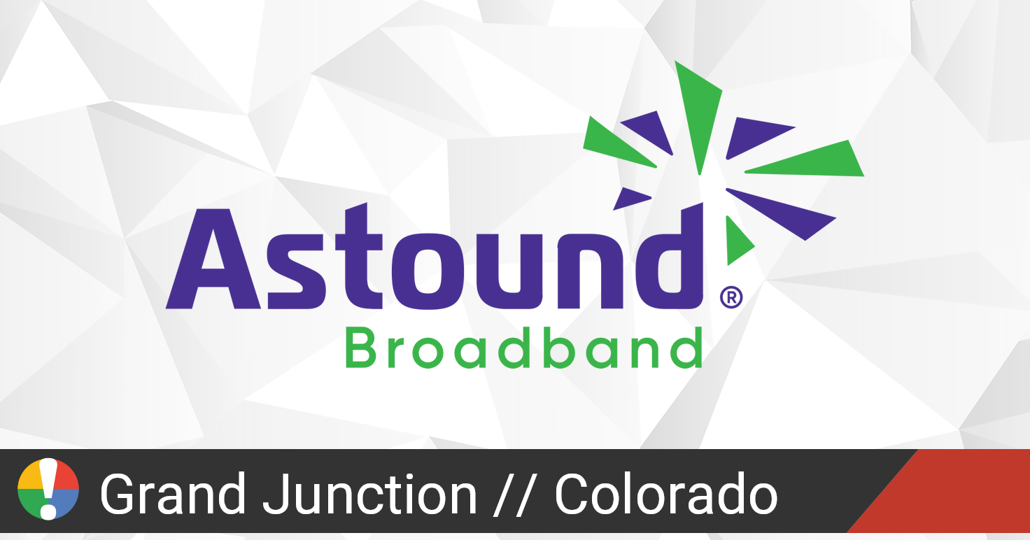 Astound Broadband Outage in Grand Junction, Colorado • Is The Service Down?