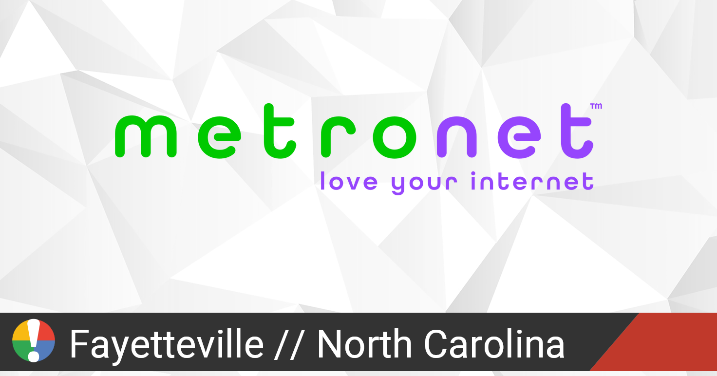 metronet-outage-in-fayetteville-north-carolina-is-the-service-down