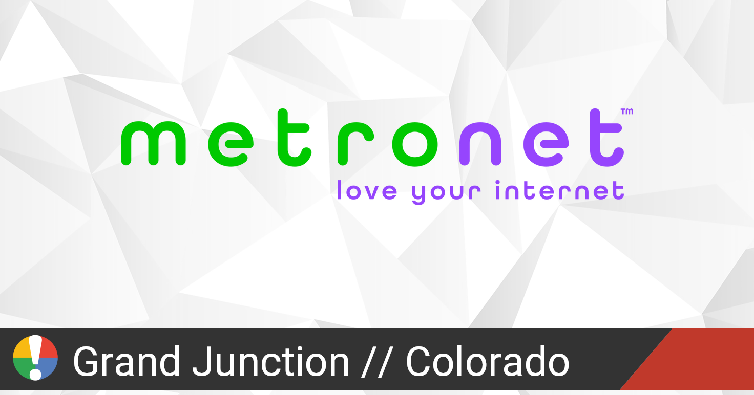 metronet-outage-in-grand-junction-colorado-is-the-service-down
