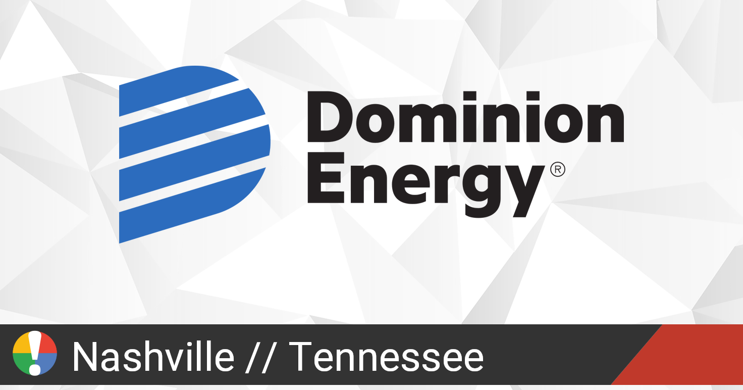 Dominion Energy Outage in Nashville, Tennessee Current Problems and