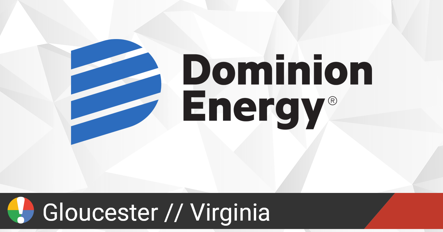 Dominion Energy Outage in Gloucester, Virginia Current Problems and
