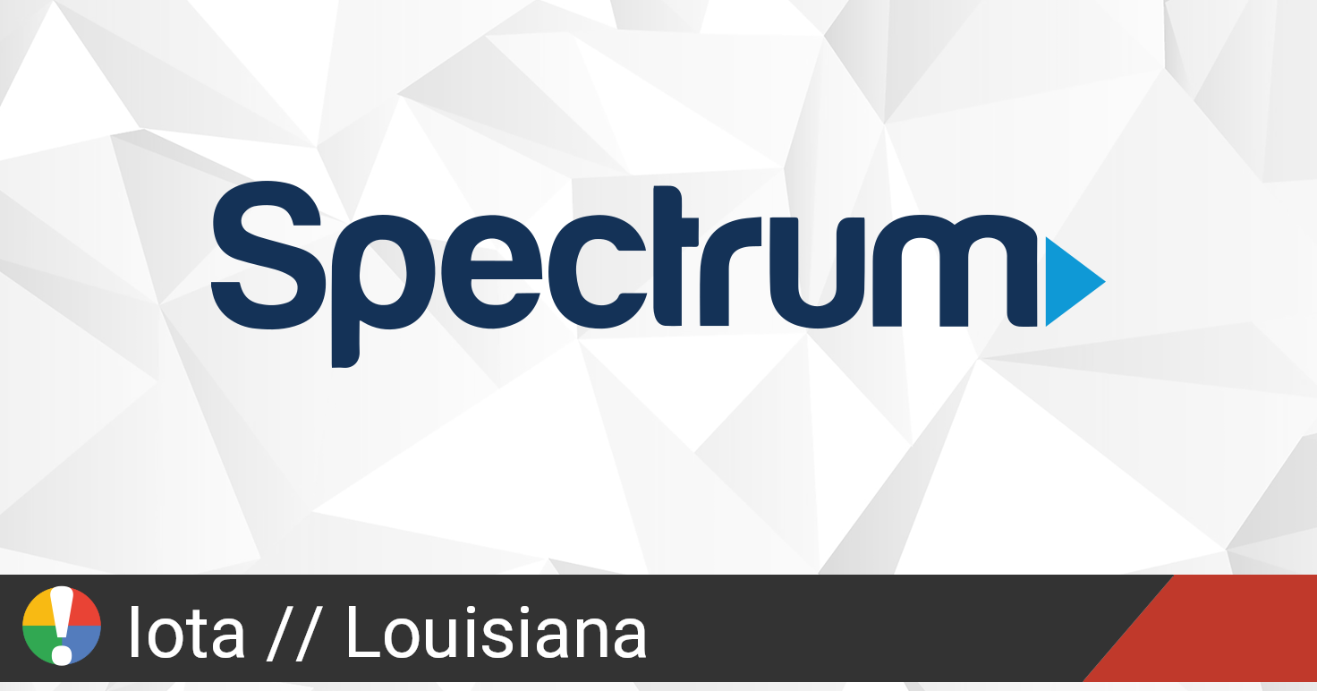 Spectrum Outage in Iota Louisiana - Charter Communications 